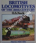 Book cover of British Locomotives of the 20th Century  by NOCK, O.S. 